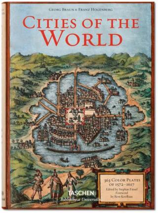 Cities of the World - Stephan Füssel,Rem Koolhaas