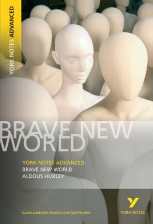 Brave New World: York Notes Advanced - for 2026, 2027 exams - Aldous Huxley