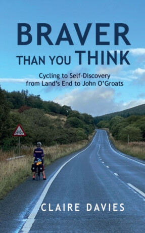 Braver Than You Think - CLAIRE DAVIES