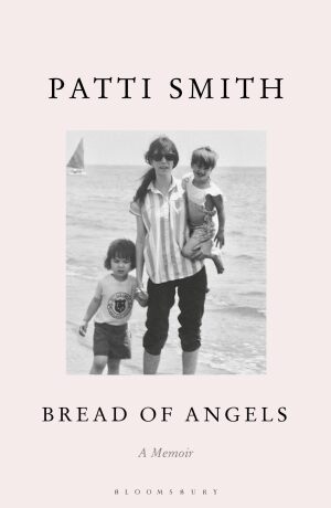 Bread of Angels - Patti Smith
