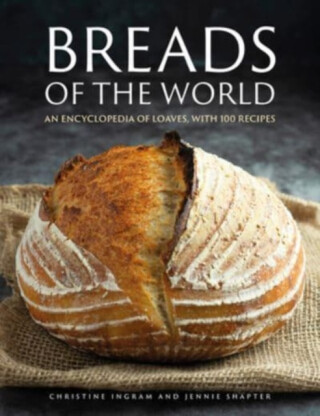 Breads of the World - Christine Ingram,Jennie Shapter