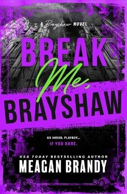Break Me, Brayshaw (Standard Edition) - Meagan Brandy