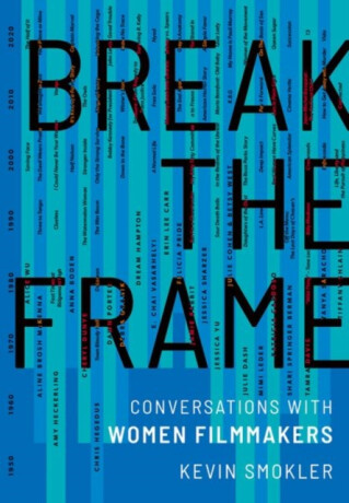 Break the Frame - Kevin  Smokler