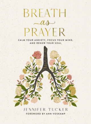 Breath as Prayer - Jennifer Tucker