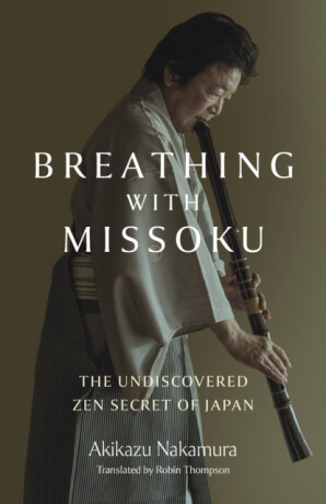 Breathing with Missoku - Akikazu Nakamura
