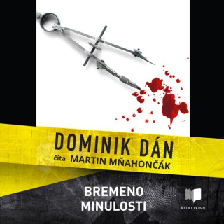 Bremeno minulosti - Dominik Dán