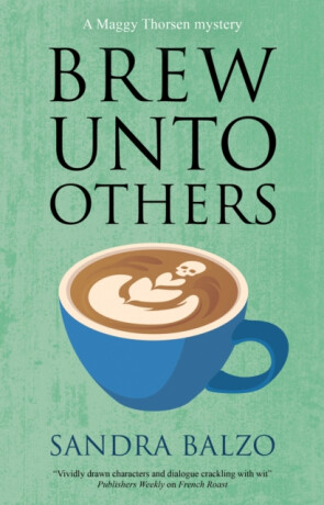 Brew Unto Others - Sandra Balzo