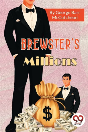 Brewster's Millions - George Barr Mccutcheon