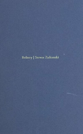 Bribery - Steven Zultanski