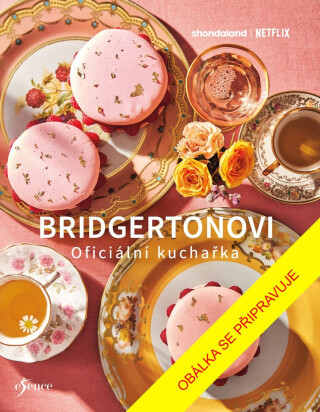Bridgertonovi – oficiální kuchařka - Ysewijn Regula