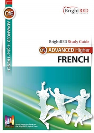 BrightRED Study Guide CfE Advanced Higher French - Whitelaw Kelso