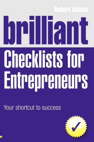 Brilliant Checklists for Entrepreneurs - Robert Ashton