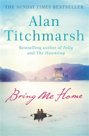 Bring Me Home - Alan Titchmarsh