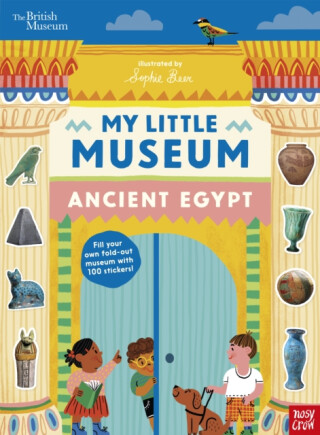 British Museum: My Little Museum: Ancient Egypt - 