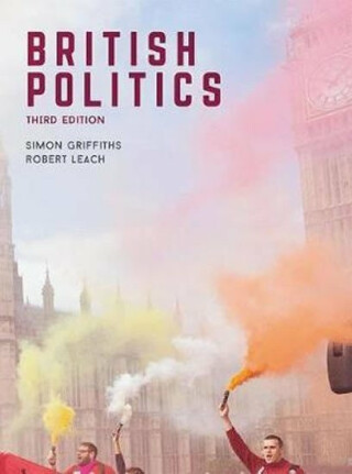 British Politics - Robert Leach,Simon Griffiths