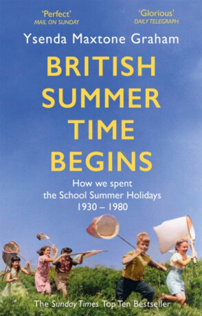 British Summer Time Begins - Ysenda Maxtone-Graham