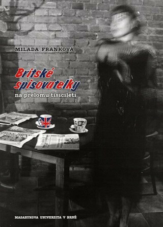 Britské spisovatelky na přelomu tisíciletí - Milada Franková
