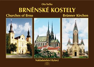 Brněnské kostely - Ota Tučka,Milena Flodrová,Miloslav Alexej Fryščok
