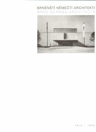 Brněnští němečtí architekti 1910-1945 - Ivan Wahla,Petr Pelčák