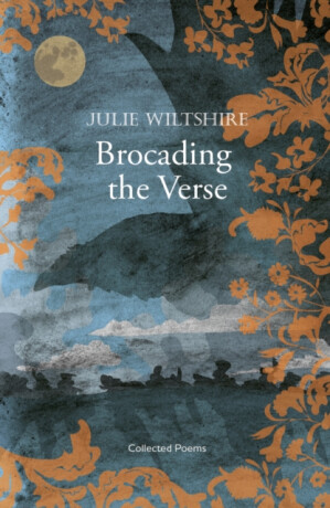 Brocading  the Verse - Julie Wiltshire