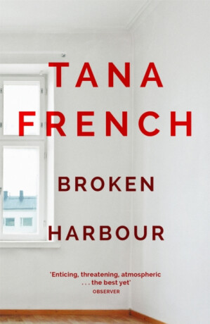 Broken Harbour - Tana Frenchová
