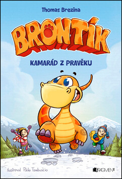 Brontík Kamarád z pravěku - Thomas C. Brezina