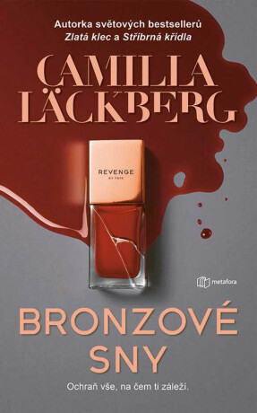 Bronzové sny - Camilla Läckberg