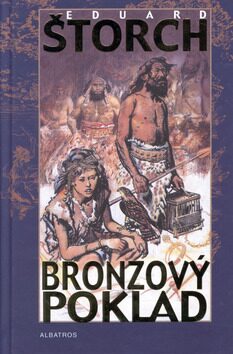 Bronzový poklad - Eduard Štorch,Zdeněk Burian