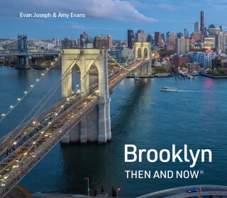 Brooklyn Then and Now - Amy Evans,Evan Joseph