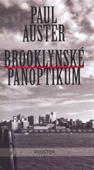 Brooklynské panoptikum - Paul Auster