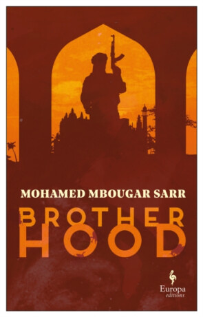 Brotherhood - Mohamed  Mbougar Sarr