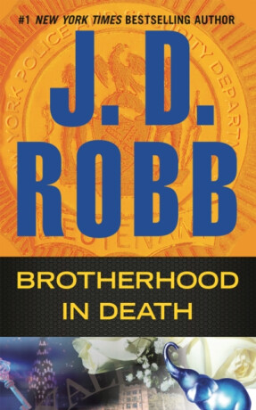 Brotherhood in Death - J.D. Robb