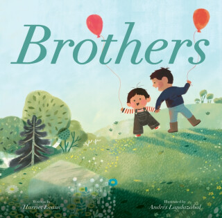 Brothers - Harriet Evans,Andres Landazabal