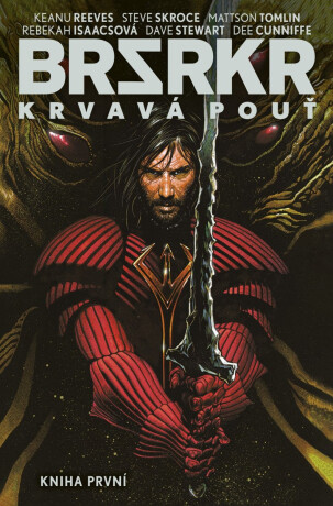 BRSRKR: Krvavá pouť, kniha první - Mattson Tomlin,Steve Skroce,Keanu Reeves,Rebekah Isaacsová