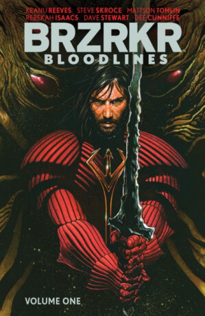 BRZRKR: Bloodlines - Mattson Tomlin,Keanu Reeves