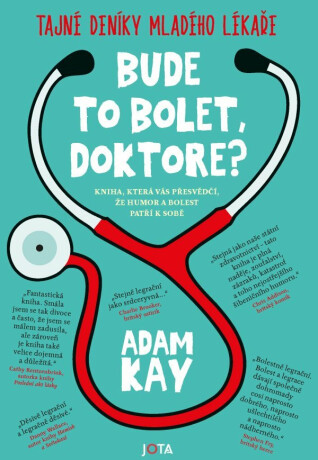 Bude to bolet, doktore? - Adam Kay