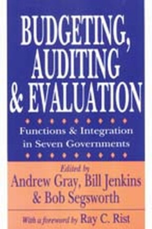 Budgeting, Auditing, and Evaluation - Andrew Gray