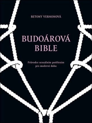 Budoárová bible - Betony Vernonová,Francois Berthoud