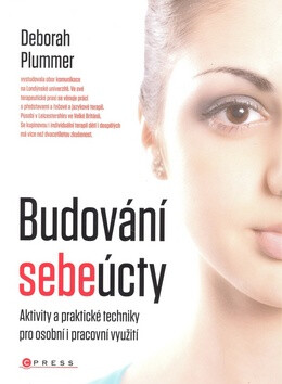 Budování sebeúcty - Deborah M. Plummer