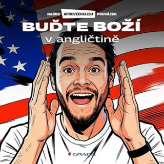 Buďte boží v angličtině - Provázek Radek