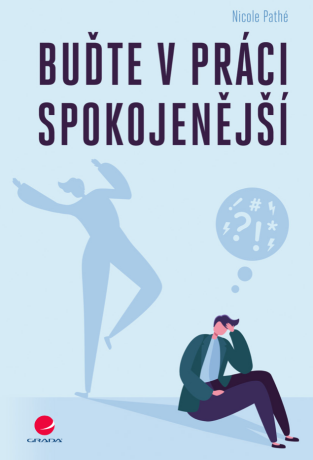 Buďte v práci spokojenější - Nicole Pathé