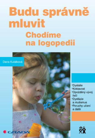 Budu správně mluvit - Dana Kutálková