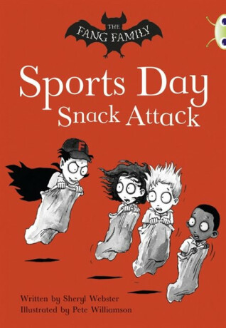 Bug Club Independent Fiction Year Two Gold A The Fang Family: Sports Day Snack Attack - Sheryl Webster