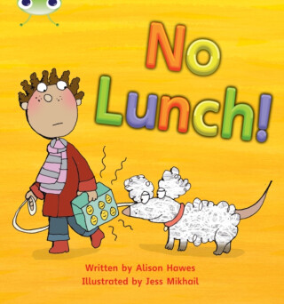 Bug Club Phonics - Phase 3 Unit 8: No Lunch! - Alison Hawes