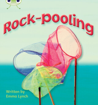 Bug Club Phonics - Phase 3 Unit 9: Rock-pooling - Emma Lynch