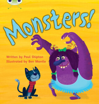 Bug Club Phonics - Phase 4 Unit 12: Monsters! - Paul Shipton