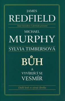 Bůh a vyvíjející se vesmír - James Redfield