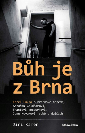 Bůh je z Brna  - Jiří Kamen,Karel Fuksa