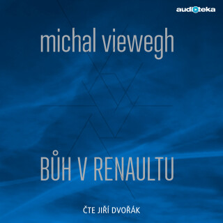 Bůh v renaultu - Michal Viewegh