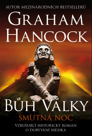 Bůh války 3: Smutná noc - Graham Hancock